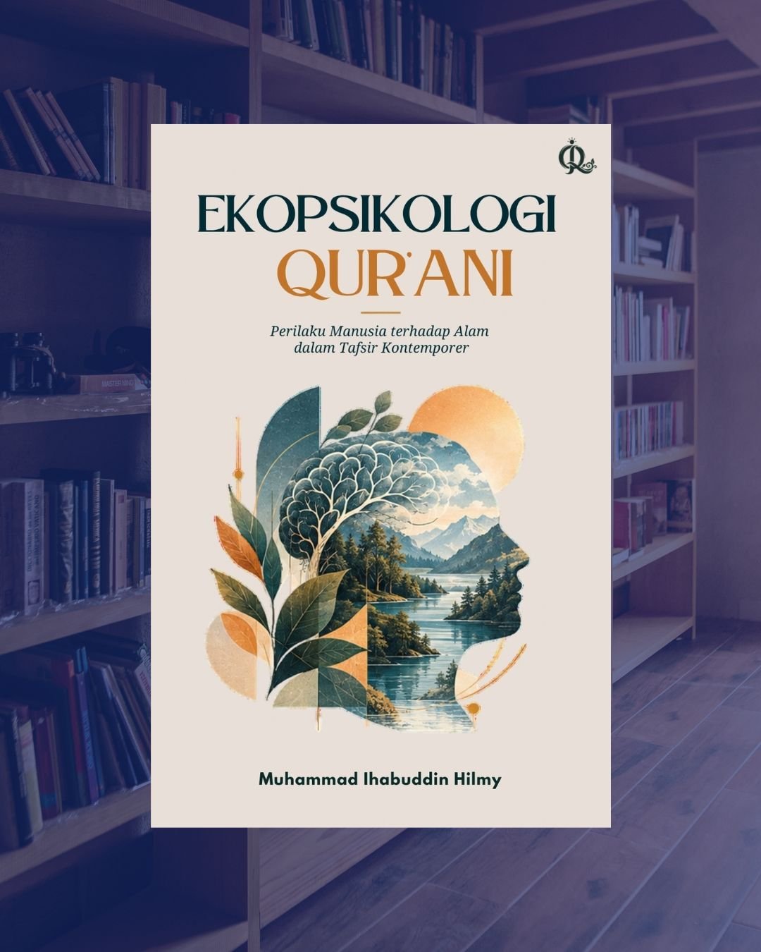 Ekopsikologi Qur'ani